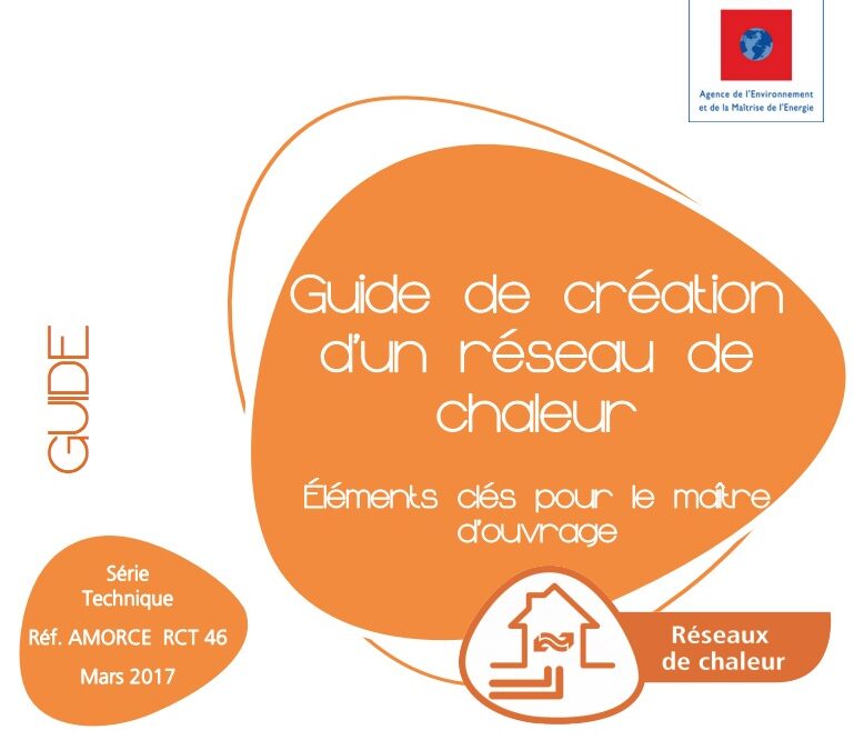 Publication d&rsquo;un guide de création d&rsquo;un réseau de chaleur