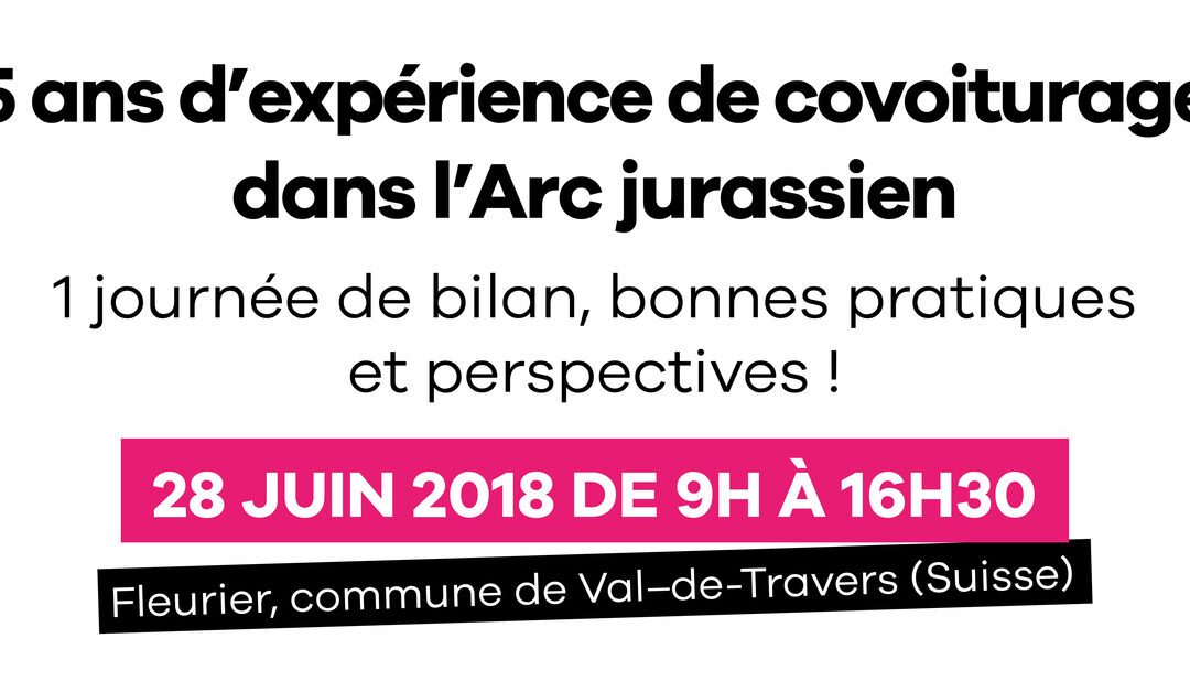 5 ans d’expérience de covoiturage dans l’Arc jurassien : réservez le 28 juin 2018