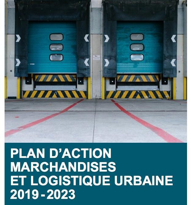 Publication du Plan d&rsquo;action marchandises et logistique urbaine