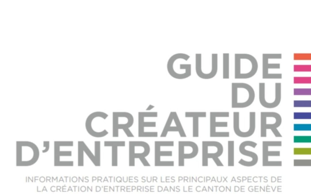 Parution du Guide du créateur d&rsquo;entreprise Genève, édition 2020