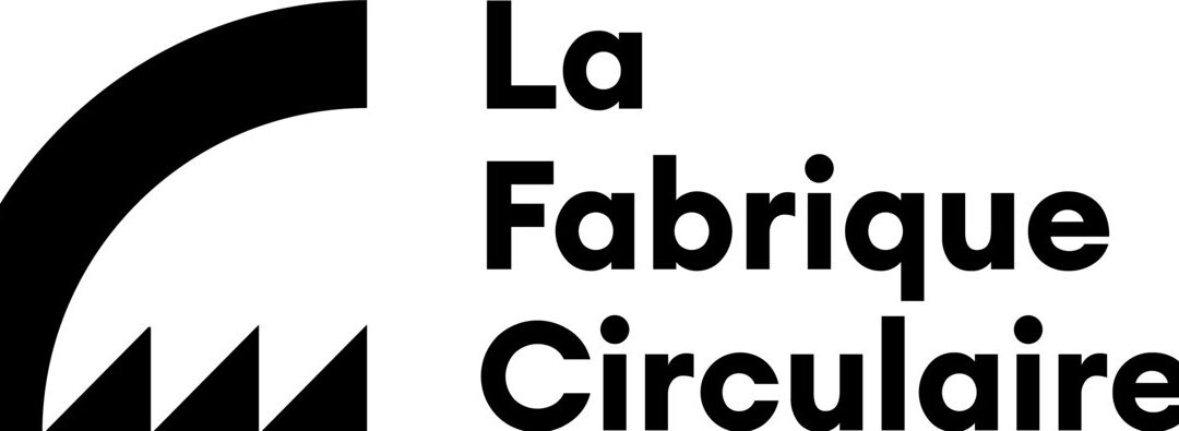 La Fabrique Circulaire : Ouverture des candidatures
