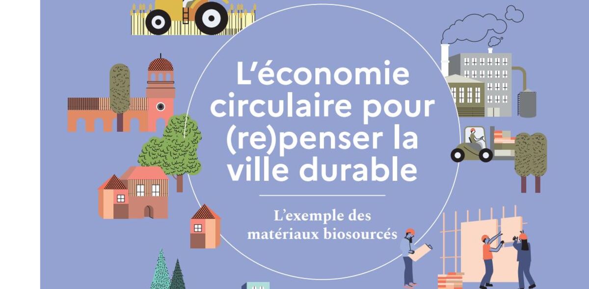 [Lecture] Matériaux biosourcés pour repenser la ville durable