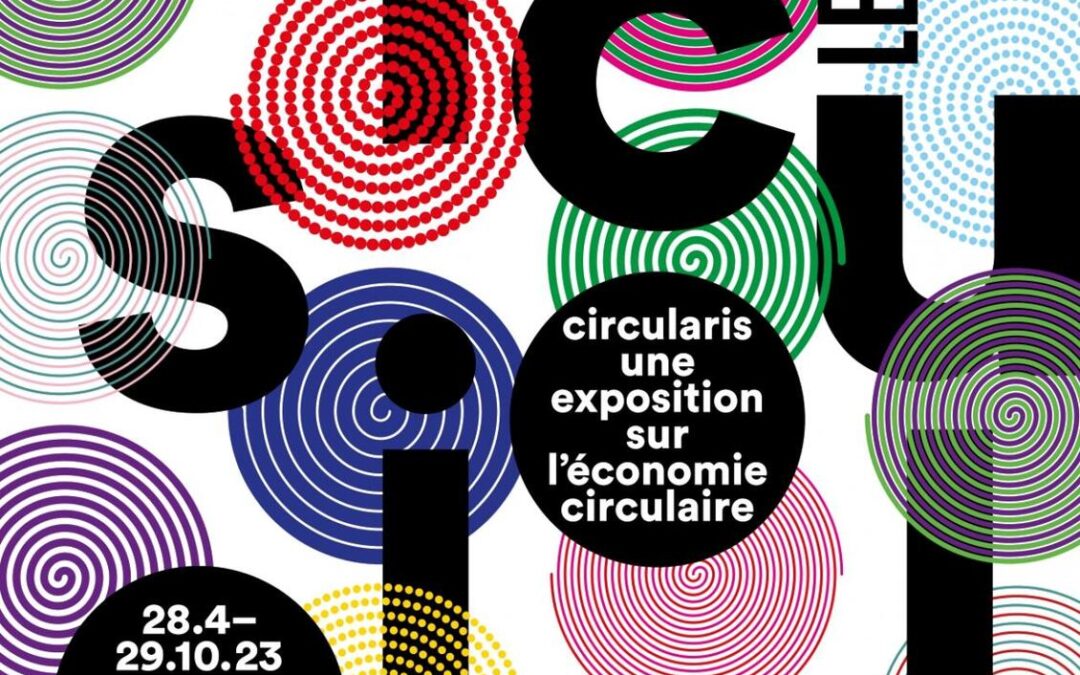 Circularis – l&rsquo;économie circulaire s&rsquo;expose aux Berges de Vessy (jusqu&rsquo; au 29 oct.)
