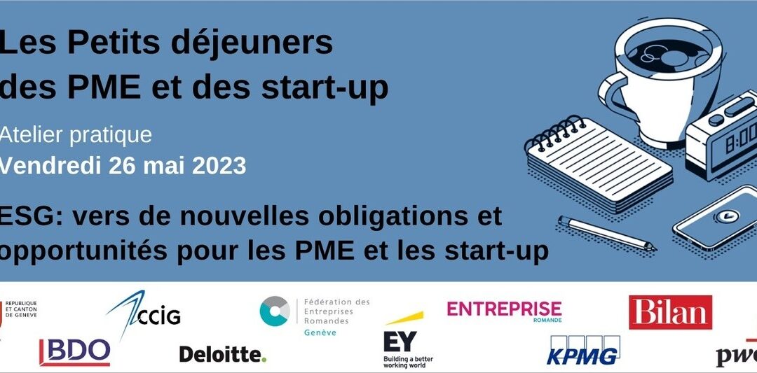 Petit déjeuner des PME et des start-up (26.05) – ESG: obligations et opportunités