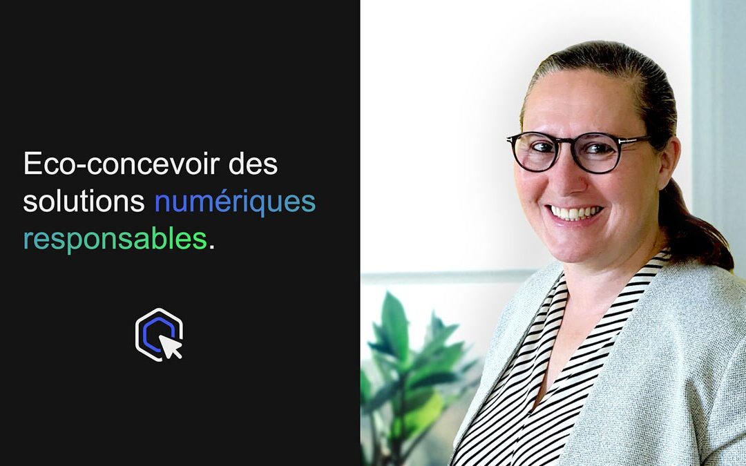 [Entretien avec Adeline Pech] Eco-conception de solutions numériques : du site web à l’ERP, en mieux…