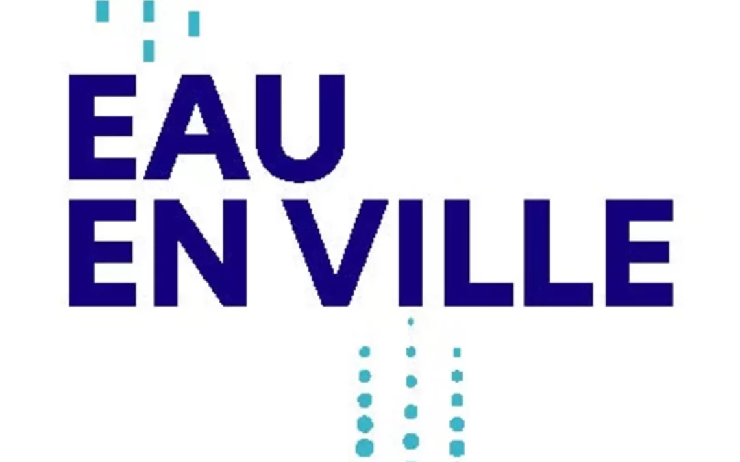 Eau en Ville – Cinq temps forts en 2024