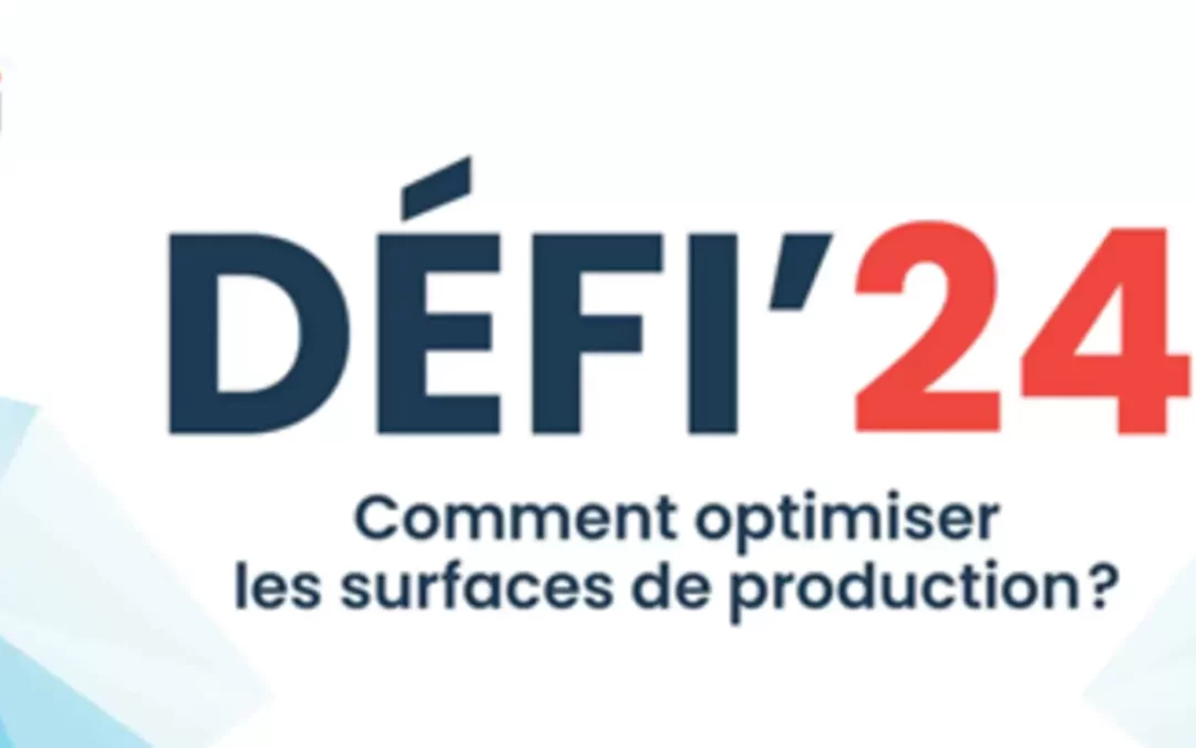 Défi&rsquo;24 de la FTI: optimiser et valoriser les surfaces de production