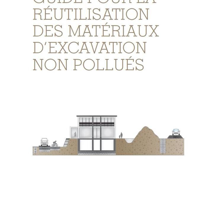 La gestion des matériaux d&rsquo;excavation –  un guide qui s&rsquo;adresse à toutes les personnes confrontées à cette problématique.